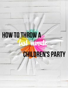 How to throw a children's party with short notice