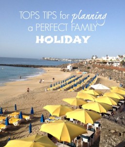 Top tips for planning a perfect family holiday